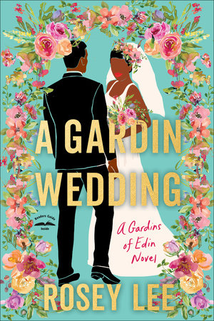 A Gardin Wedding by Rosey Lee