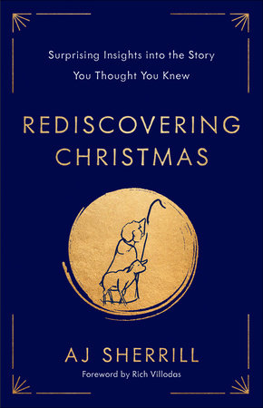 Rediscovering Christmas by AJ Sherrill