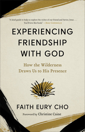 Experiencing Friendship with God by Faith Eury Cho