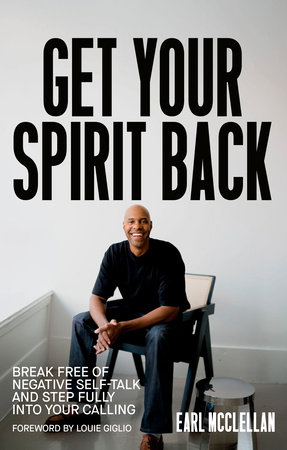 Get Your Spirit Back by Earl McClellan