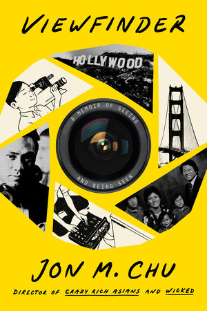 Viewfinder by Jon M. Chu and Jeremy McCarter
