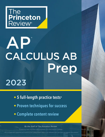 Princeton Review AP Calculus AB Prep, 2023 by The Princeton Review