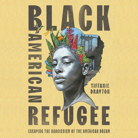 Black American Refugee by Tiffanie Drayton