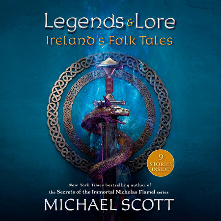 Legends and Lore by Michael Scott