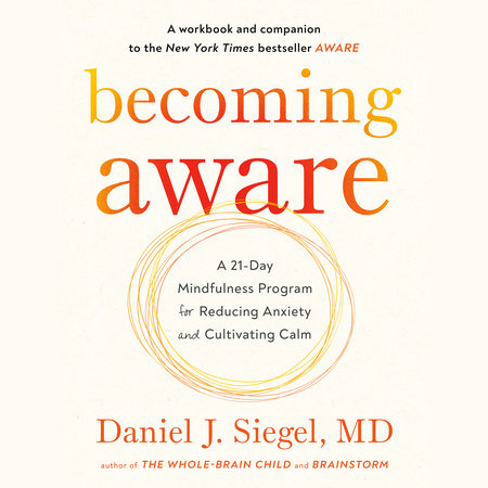 Becoming Aware by Daniel J. Siegel