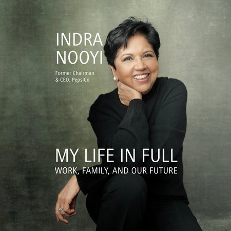 My Life in Full by Indra Nooyi