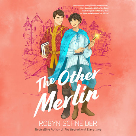 The Other Merlin by Robyn Schneider