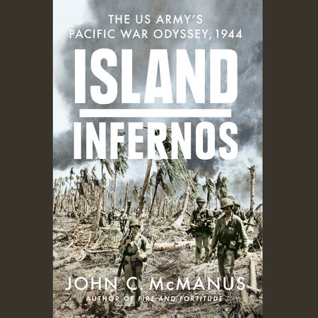 Island Infernos by John C. McManus