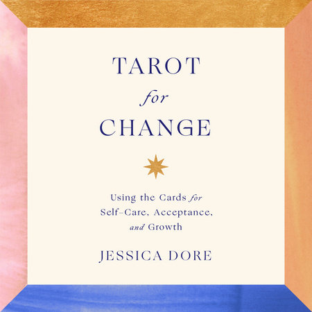 Tarot for Change by Jessica Dore
