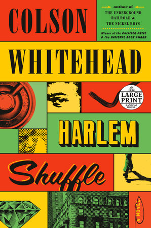 Harlem Shuffle by Colson Whitehead