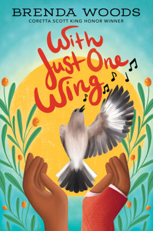 With Just One Wing by Brenda Woods