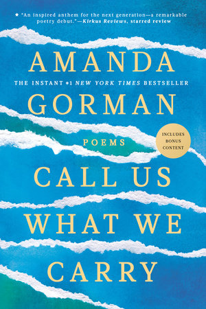 Call Us What We Carry by Amanda Gorman