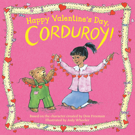 Happy Valentine's Day, Corduroy! by 