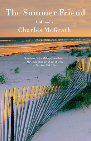 The Summer Friend by Charles McGrath