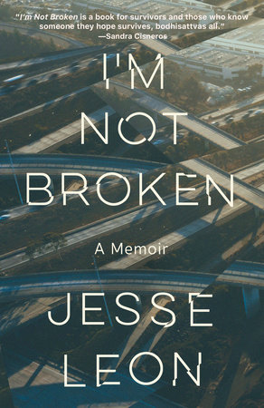 I'm Not Broken by Jesse Leon