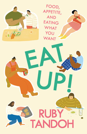Eat Up! by Ruby Tandoh