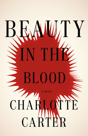 Beauty in the Blood by Charlotte Carter