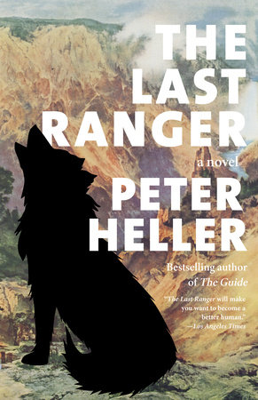 The Last Ranger by Peter Heller