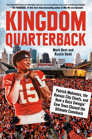 Kingdom Quarterback by Mark Dent and Rustin Dodd