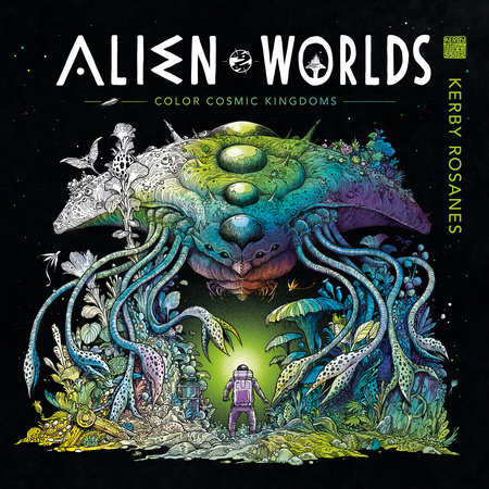 Alien Worlds by Kerby Rosanes