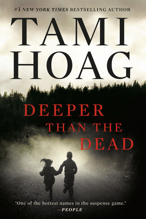 Deeper Than the Dead by Tami Hoag