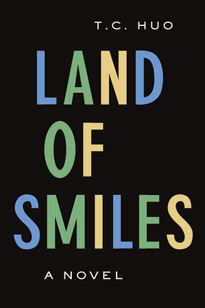 Land of Smiles by T. C. Huo