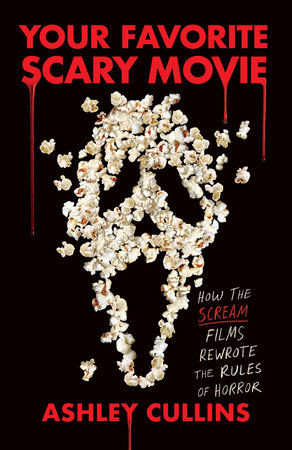 Your Favorite Scary Movie by Ashley Cullins