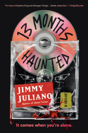 13 Months Haunted by Jimmy Juliano
