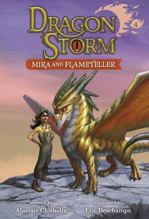 Dragon Storm #4: Mira and Flameteller by Alastair Chisholm