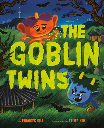 The Goblin Twins by Frances Cha