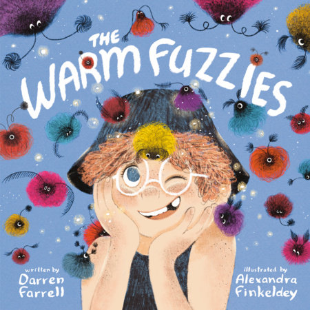 The Warm Fuzzies by Darren Farrell
