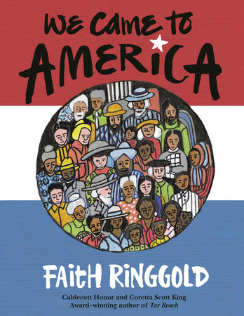 We Came to America by Faith Ringgold