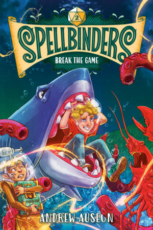 Spellbinders: Break the Game by Andrew Auseon