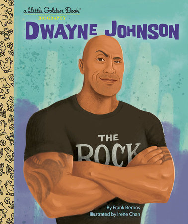 Dwayne Johnson: A Little Golden Book Biography by Frank Berrios