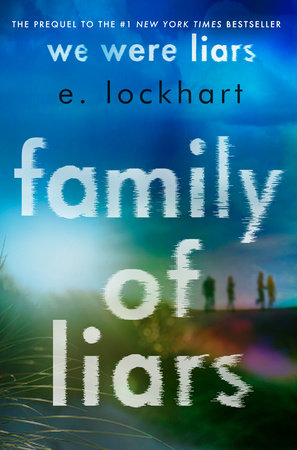 Family of Liars: Deluxe Edition by E. Lockhart