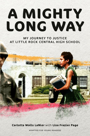 A Mighty Long Way (Adapted for Young Readers) by Carlotta Walls LaNier and Lisa Frazier Page