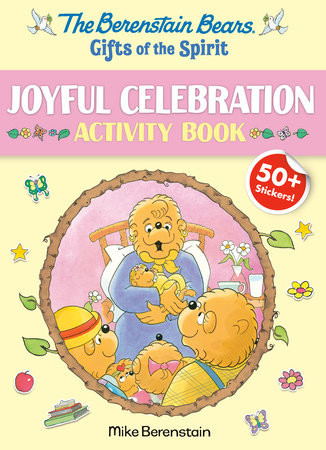 Berenstain Bears Gifts of the Spirit Joyful Celebration Activity Book (Berenstain Bears) by Mike Berenstain