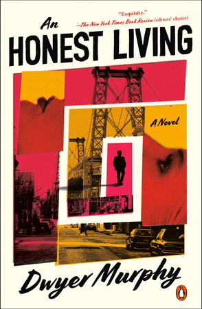 An Honest Living by Dwyer Murphy