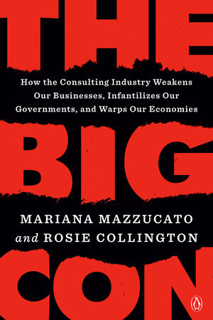 The Big Con by Mariana Mazzucato and Rosie Collington