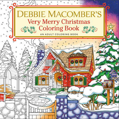 Debbie Macomber's Very Merry Christmas Coloring Book by Debbie Macomber