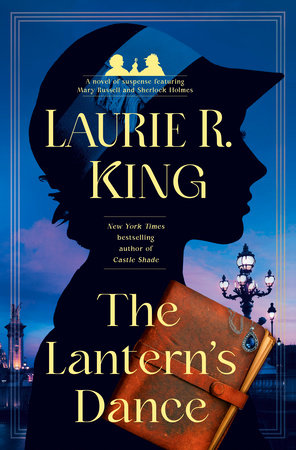 The Lantern's Dance by Laurie R. King