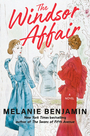 The Windsor Affair by Melanie Benjamin