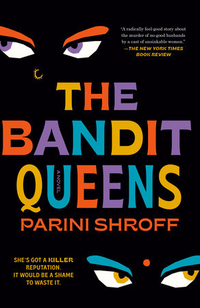 The Bandit Queens by Parini Shroff