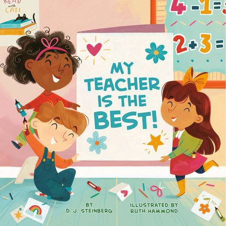 My Teacher Is the Best! by D.J. Steinberg