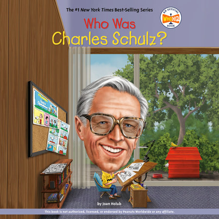 Who Was Charles Schulz? by Joan Holub and Who HQ