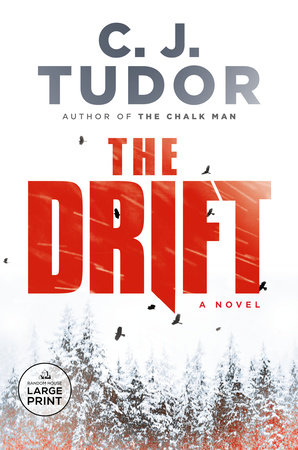 The Drift by C. J. Tudor