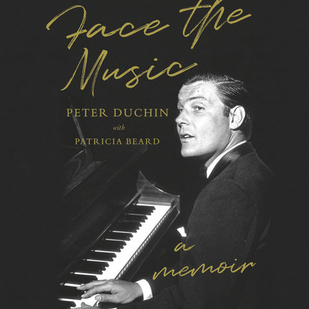 Face the Music by Peter Duchin and Patricia Beard