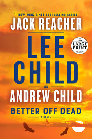 Better Off Dead by Lee Child and Andrew Child