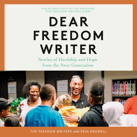 Dear Freedom Writer by The Freedom Writers and Erin Gruwell