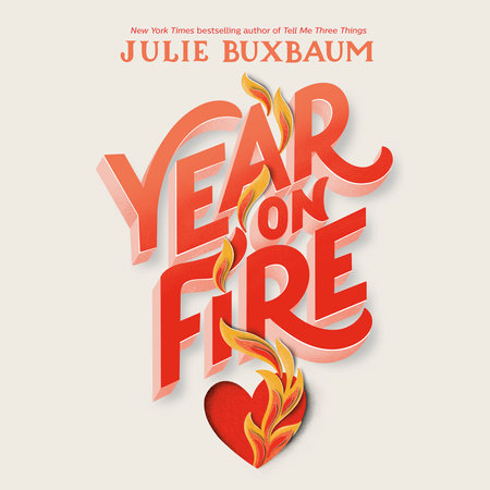 Year on Fire by Julie Buxbaum